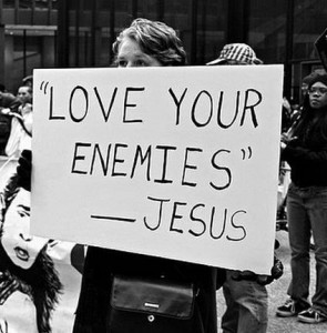 love your enemies